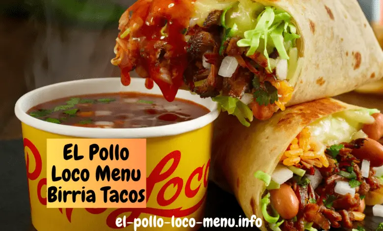 EL Pollo Loco Menu Birria Tacos